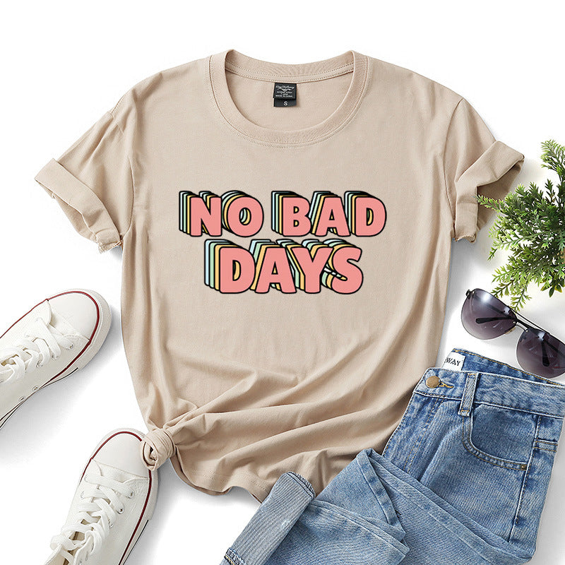 No bad days women t-shirts